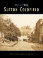 Sutton Coldfield Then & Now - Preview