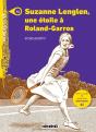 Suzanne Lenglen, Une Étoile À Roland Garros ; A1 - Preview
