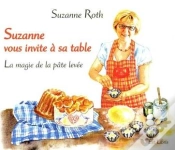 Capa do artigo Suzanne Vous Invite A Sa Table - La Magie De La Pate Levee