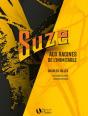 Suze : Aux Racines De L'Inimitable - Preview
