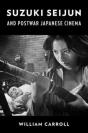 Suzuki Seijun And Postwar Japanese Cinema - Preview