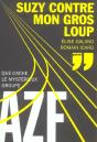 Suzy Contre Mon Gros Loup ; Que Cache Le Mysterieux Groupe Azf - Preview