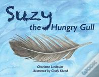 Suzy The Hungry Gull