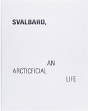 Svalbard - An Arcticficial Life - Preview