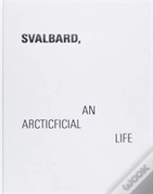 Svalbard - An Arcticficial Life