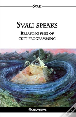 Capa do artigo Svali Speaks - Breaking Free Of Cult Programming