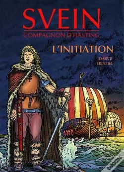 Capa do artigo Svein, Compagnon D'Hasting Tome 1 ; L'Initiation
