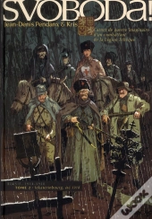 Svoboda (Carnet De Guerre Imaginaire D'Un Combattant De La Legi