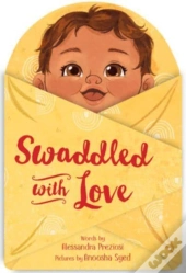 Swaddled With Love