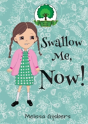 Swallow Me, Now! - Preview