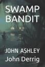 Swamp Bandit - Preview