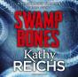 Swamp Bones: A Temperance Brennan Short Story - Preview