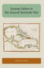 Swamp Sailors In The Second Seminole War - Preview