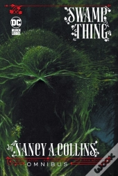 Swamp Thing By Nancy A. Collins Omnibus