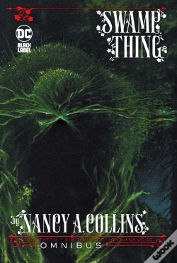 Capa do artigo Swamp Thing By Nancy A. Collins Omnibus