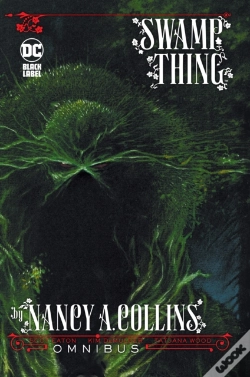 Capa do artigo Swamp Thing By Nancy A. Collins Omnibus