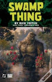 Capa do artigo Swamp Thing By Rick Veitch Book Three: Time Upon A Once
