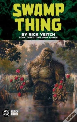 Capa do artigo Swamp Thing By Rick Veitch Book Three: Time Upon A Once
