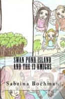 Swan Pond Island And The 13 Amigos
