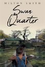 Swan Quarter - Preview