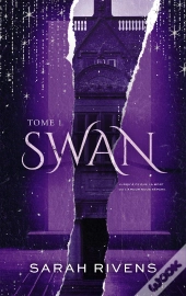 Swan Tome 1