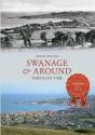 Swanage & Around Through Time - Preview