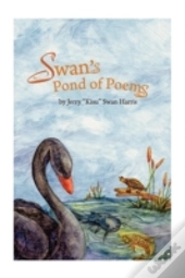 Swan'S Pond Of Poems