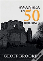 Swansea In 50 Buildings
