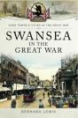 Swansea In The Great War - Preview