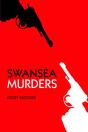 Swansea Murders - Preview