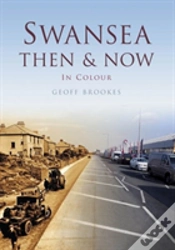 Capa do artigo Swansea Then & Now In Colour