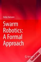 Swarm Robotics: A Formal Approach