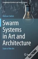 Swarm Systems In Art And Architecture