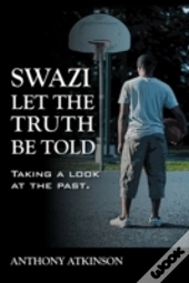 Swazi Let The Truth Be Told
