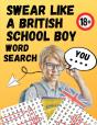 Swear Like A British Schoolboy Word Search - Preview