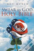 Swear To God, Holy Bible