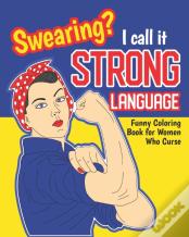 Swearing? I Call It Strong Language