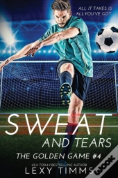 Sweat And Tears