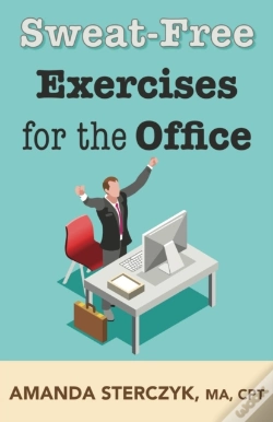 Capa do artigo Sweat-Free Exercises For The Office