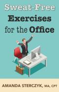 Sweat-Free Exercises For The Office