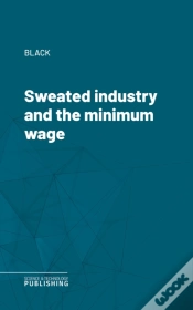Capa do artigo Sweated Industry And The Minimum Wage