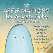 Capa do artigo Sweatpants & Coffee: Affirmations For Anxiety Blobs (Like You And Me)