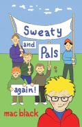 Sweaty And Pals Again