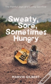 Capa do artigo Sweaty, Sore, Sometimes Hungry