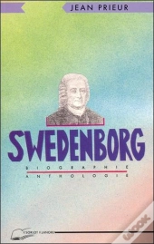 Swedenborg - Biographie - Anthologie