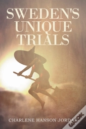 Sweden'S Unique Trials