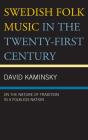 Swedish Folk Music In The Twenty-First Century - Preview
