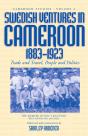 Swedish Ventures In Cameroon, 1883-1923 - Preview