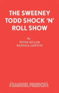 Sweeney Todd Shock 'N' Roll Show