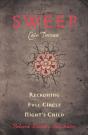Sweep: Reckoning, Full Circle, And Night'S Child - Preview